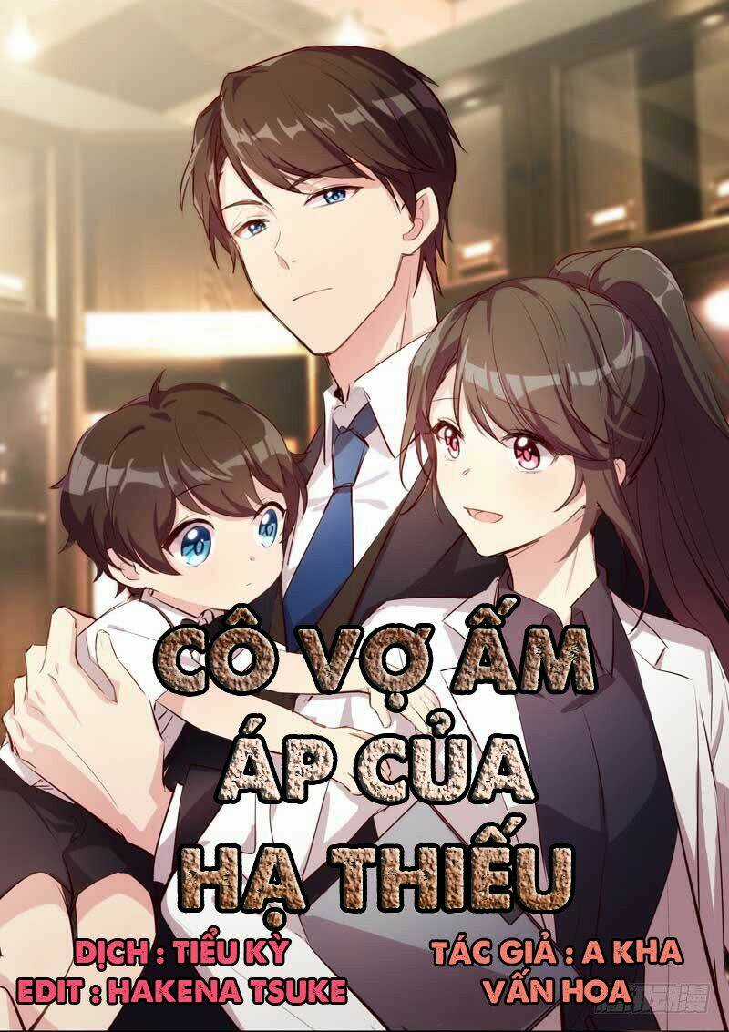 Cô Vợ Ấm Áp Của Hạ Thiếu Chapter 1 trang 0