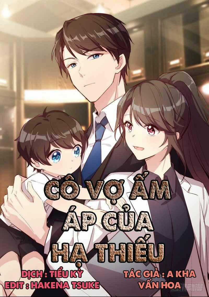 Cô Vợ Ấm Áp Của Hạ Thiếu Chapter 2 trang 0