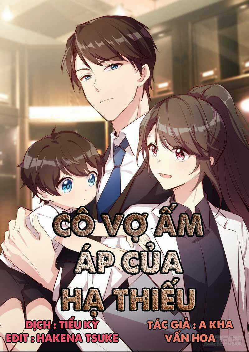 Cô Vợ Ấm Áp Của Hạ Thiếu Chapter 6 trang 0