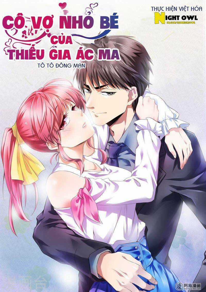 Cô Vợ Nhỏ Bé Của Thiếu Gia Ác Ma Chapter 1 trang 0