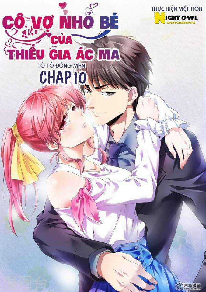 Cô Vợ Nhỏ Bé Của Thiếu Gia Ác Ma Chapter 10 trang 0