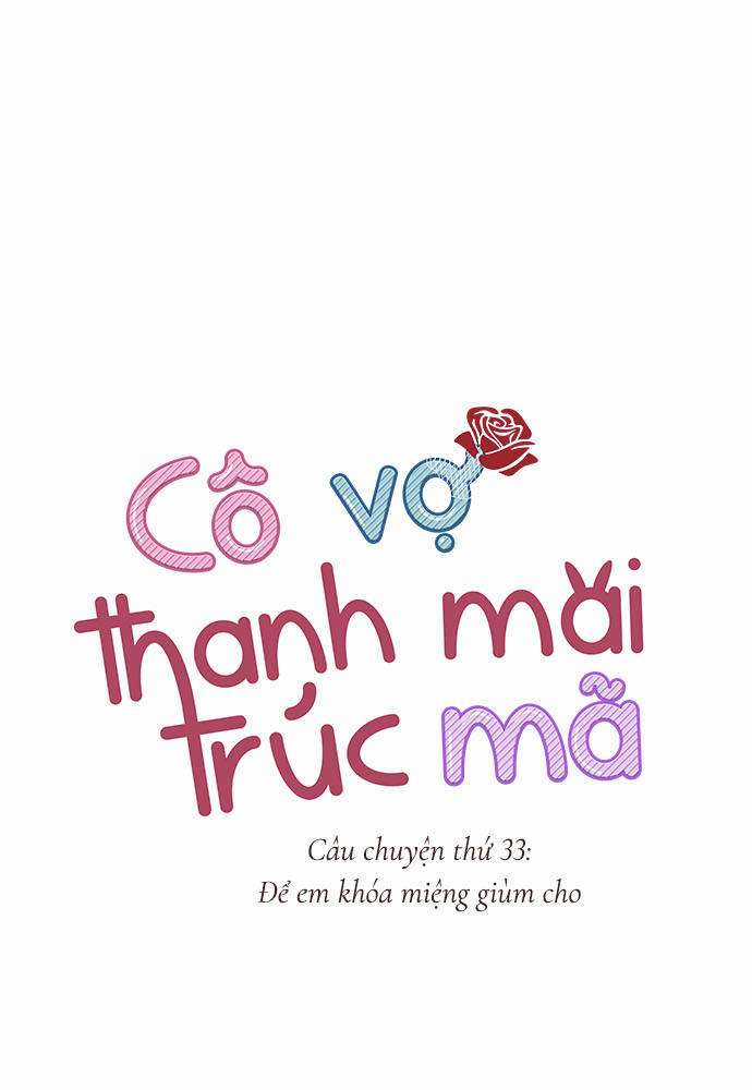 Cô Vợ Thanh Mai Trúc Mã Chapter 33 trang 0