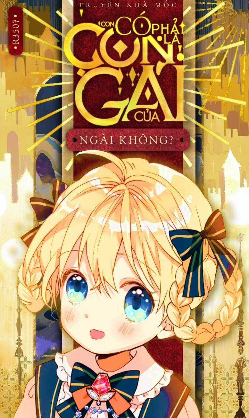 Con Có Phải Con Là Con Gái Của Ngài Không? Chapter 2 trang 0