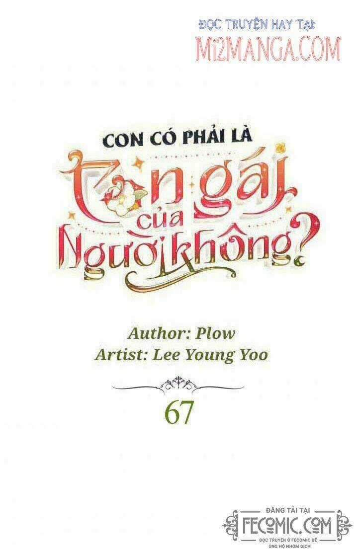 Con Có Phải Con Là Con Gái Của Ngài Không? Chapter 67 trang 0