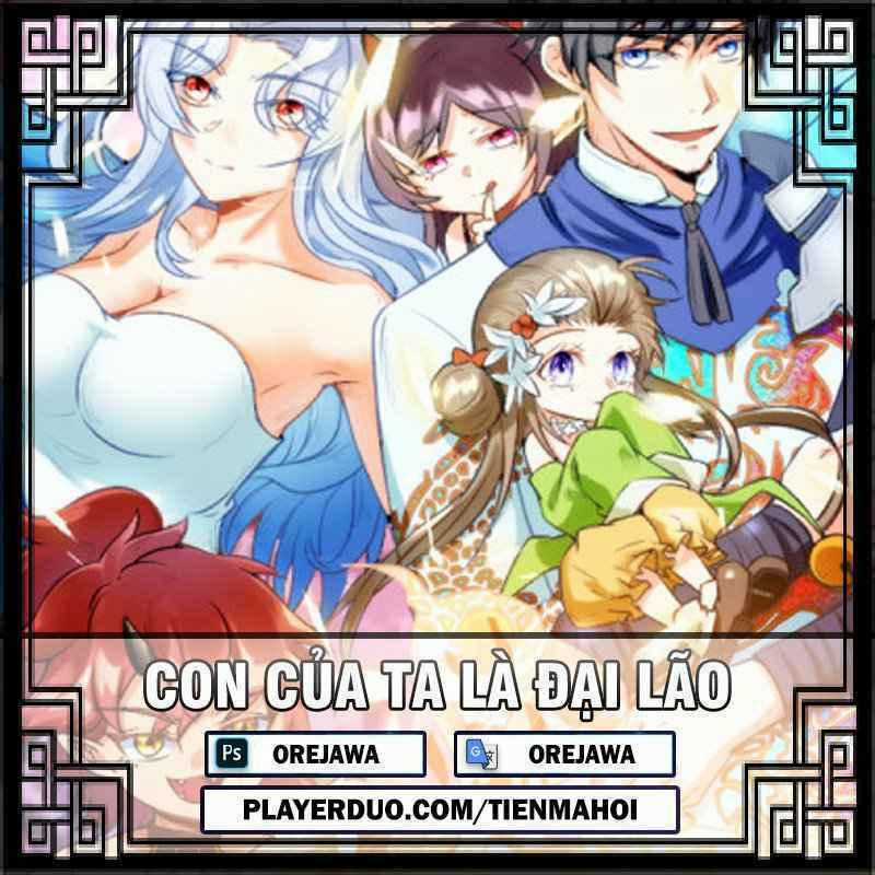 Con Của Ta Là Đại Lão Chapter 1 trang 0