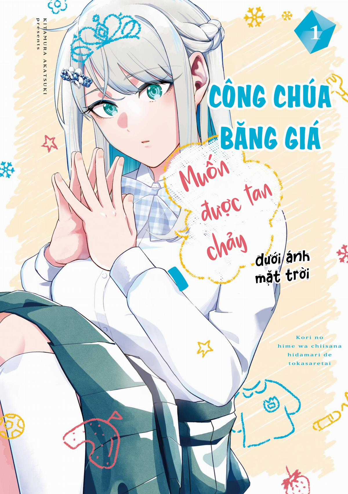 Công Chúa Băng Giá Muốn Được Tan Chảy Dưới Ánh Mặt Trời Chapter 1 trang 0