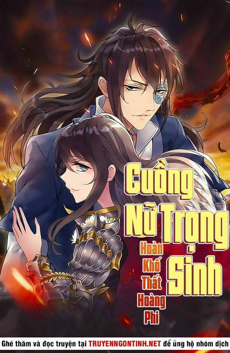 Cuồng Nữ Trọng Sinh - Hoàn Khố Thất Hoàng Phi Chapter 1 trang 1