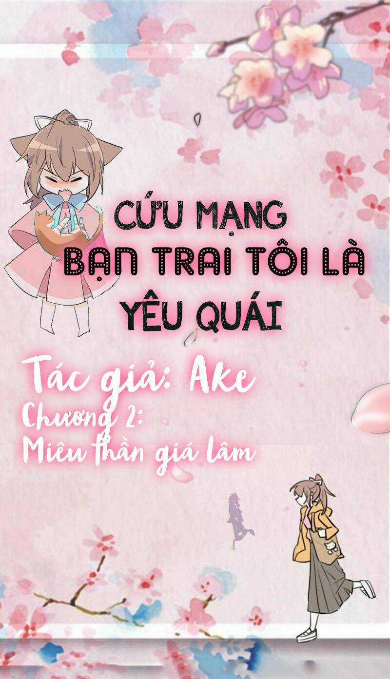 Cứu Mạng! Bạn Trai Tôi Là Yêu Quái Chapter 2 trang 1