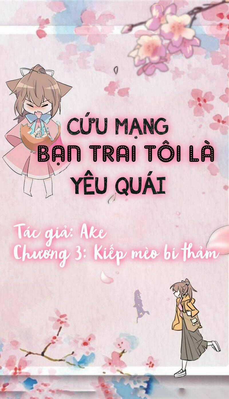 Cứu Mạng! Bạn Trai Tôi Là Yêu Quái Chapter 3 trang 1