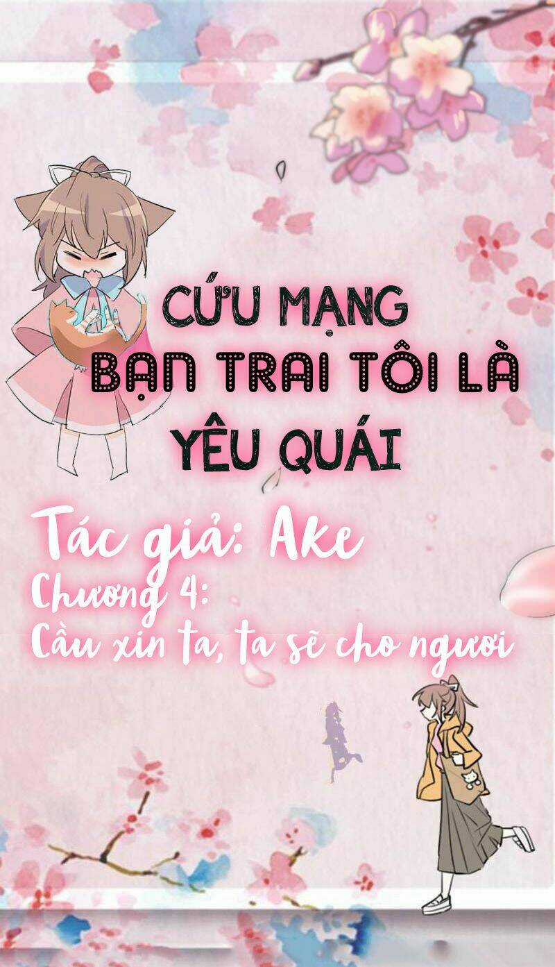 Cứu Mạng! Bạn Trai Tôi Là Yêu Quái Chapter 4 trang 1