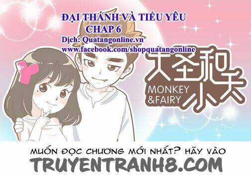 Đại Thánh Và Tiểu Yêu Chapter 6 trang 0