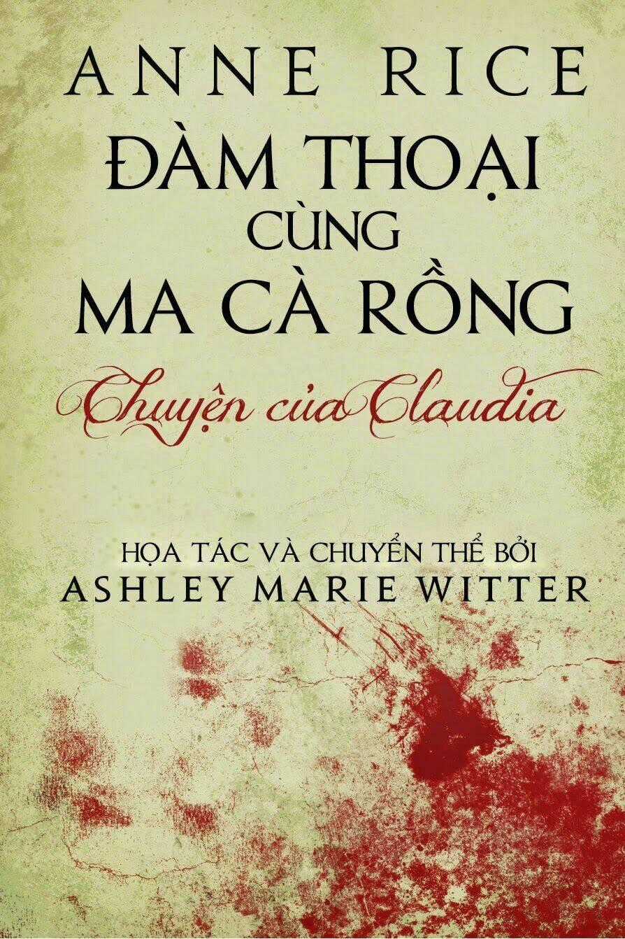 Đàm Thoại Cùng Ma Cà Rồng - Chuyện Của Claudia Chapter 2 trang 0