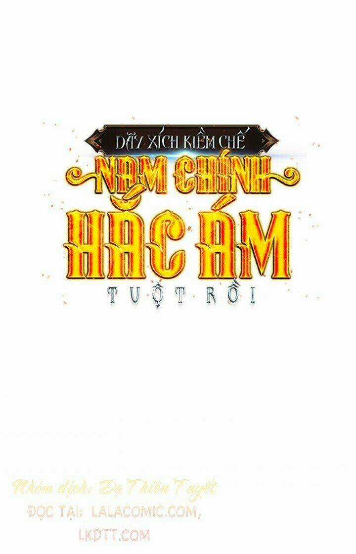 Dây Xích Kiềm Chế Nam Chính Hắc Ám Tuột Mất Rồi Chapter 4 trang 1