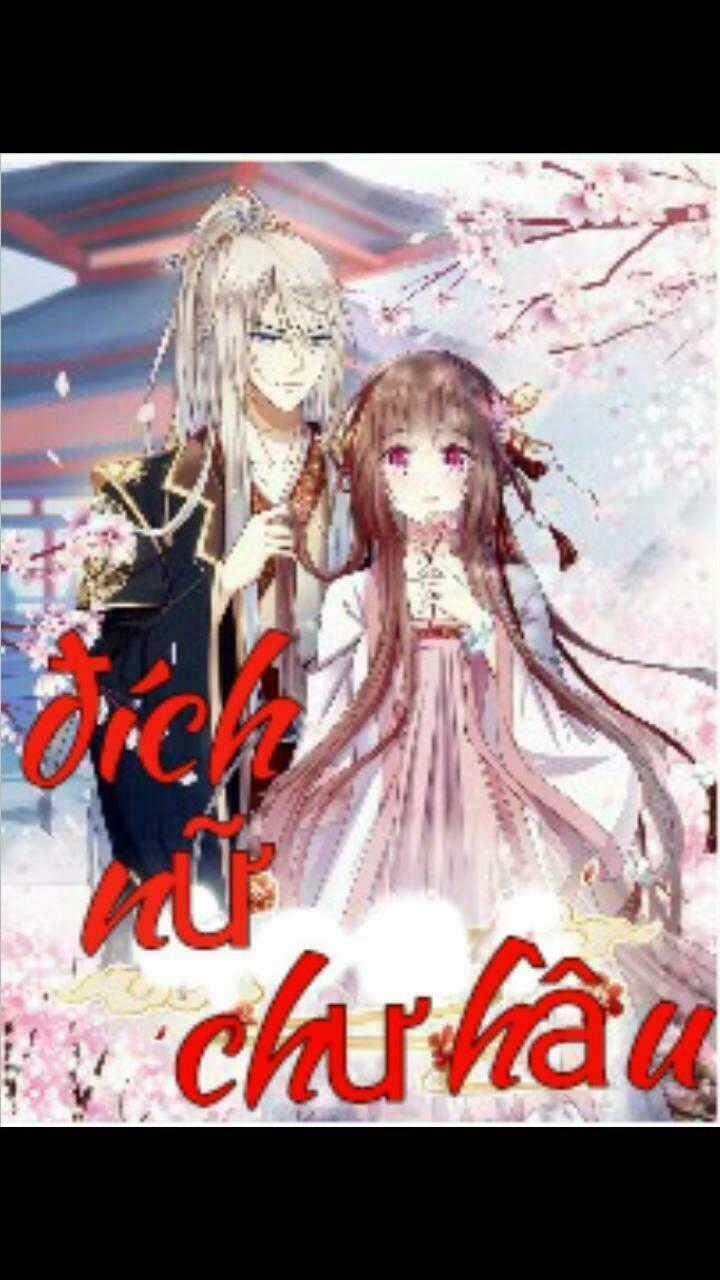 Đích Nữ Chư Hầu Chapter 3 trang 0