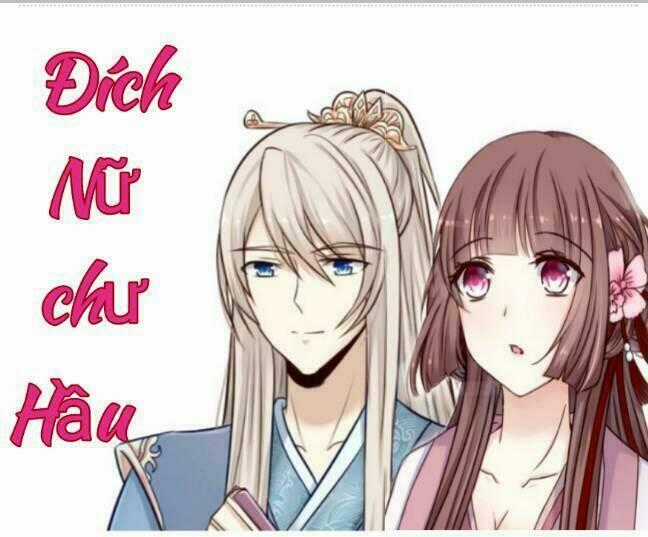 Đích Nữ Chư Hầu Chapter 7 trang 0