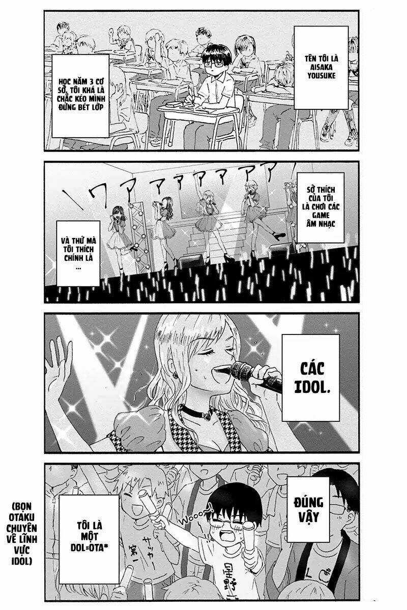 Disgusting Otaku, Become An Idol! Chapter 1 trang 1