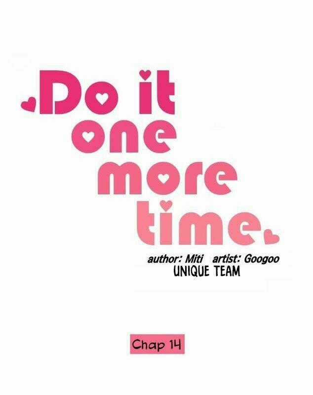 Do It One More Time- Yêu Lại Từ Đầu Chapter 14 trang 1