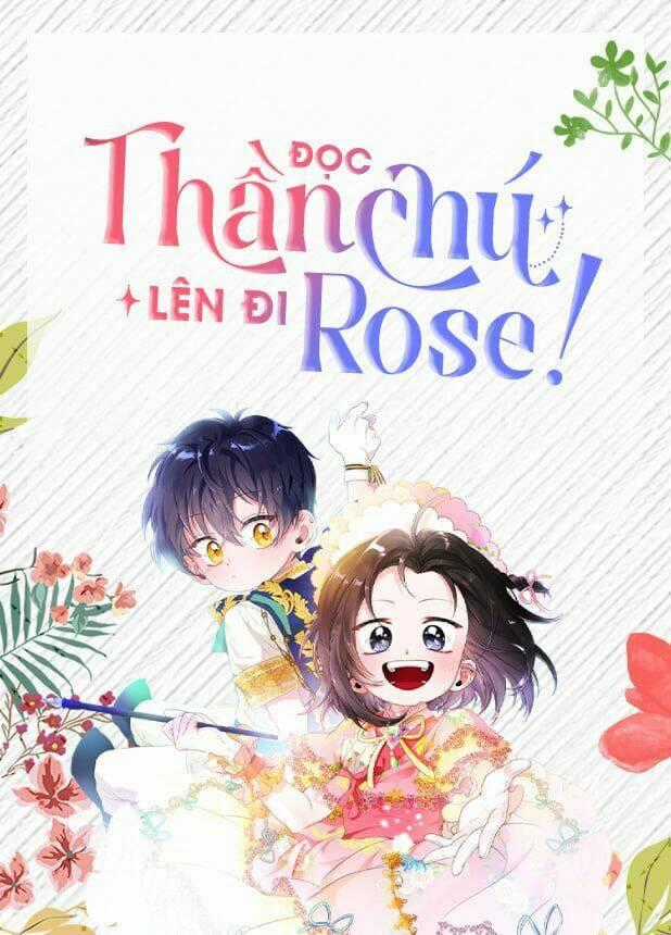 Đọc Thần Chú Lên Đi, Rose! Chapter 5 trang 0