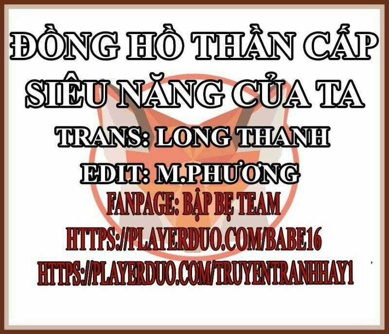 Đồng Hồ Thần Cấp Siêu Năng Của Ta Chapter 10 trang 0