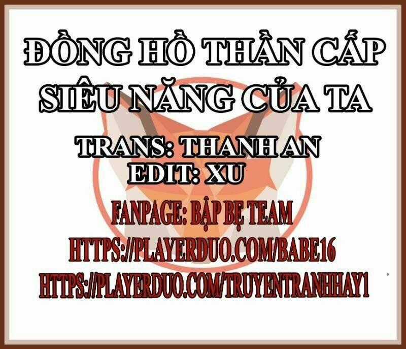 Đồng Hồ Thần Cấp Siêu Năng Của Ta Chapter 9 trang 0