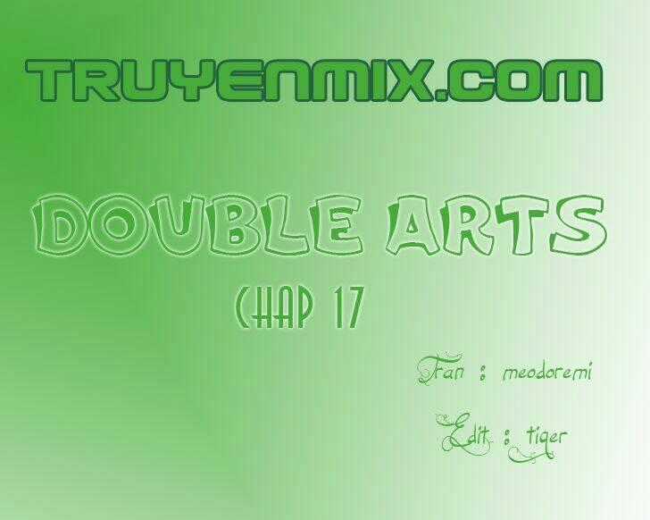 Double Arts Chapter 17 trang 0