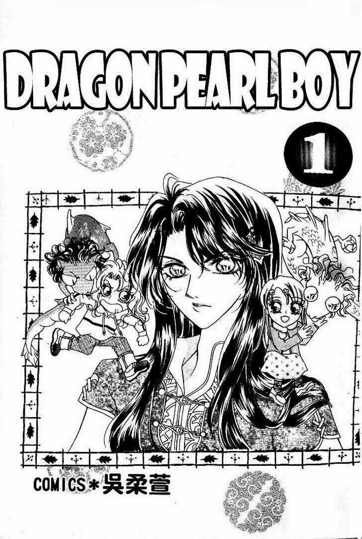 Dragon Pearl Boy - Nụ Cười Long Châu Chapter 1.1 trang 0