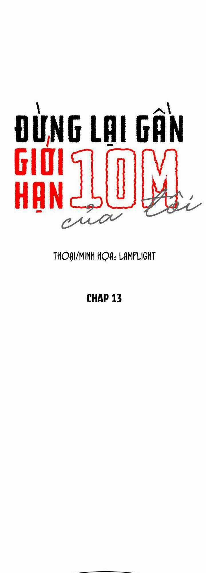 Đừng Lại Gần Giới Hạn 10M Của Tôi Chapter 13 trang 0