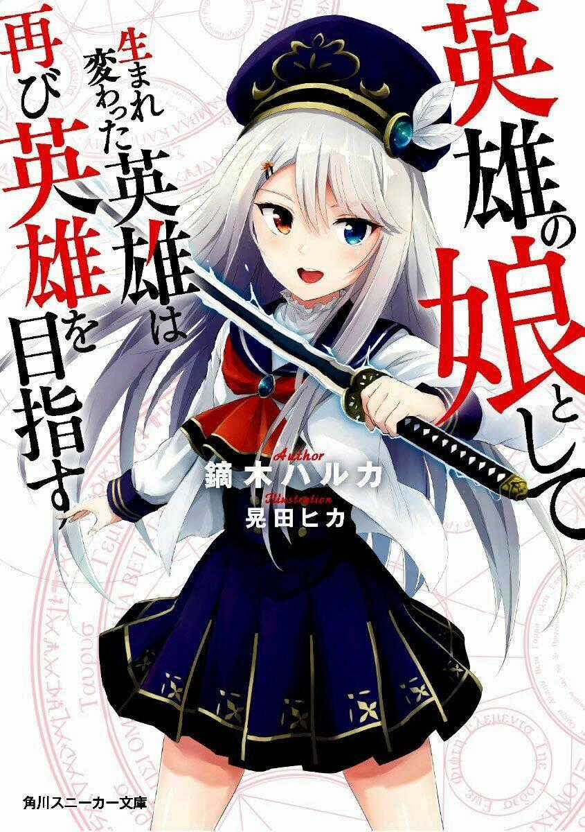 Eiyuu No Musume To Shite Umarekawatta Eiyuu Wa Futatabi Eiyuu O Mezasu Chapter 3.1 trang 0