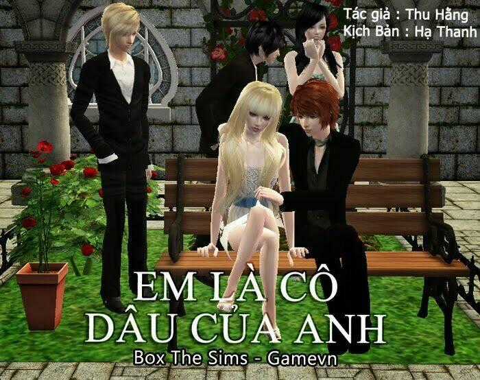 Em Là Cô Dâu Của Anh [Truyện Sims] Chapter 13 trang 0