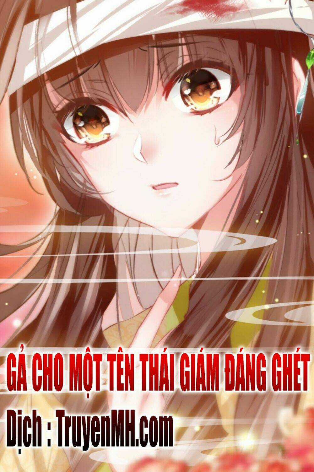 Gả Cho Một Tên Thái Giám Đáng Ghét Chapter 25 trang 0