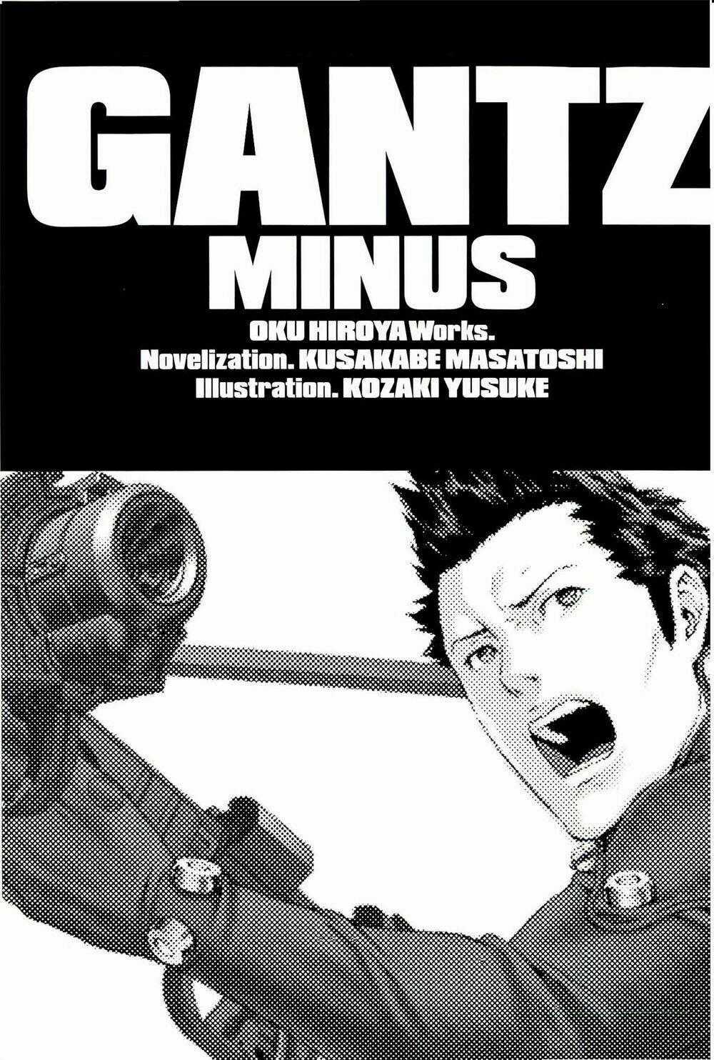 Gantz/Minus (Light Novel) Chapter 1 trang 1