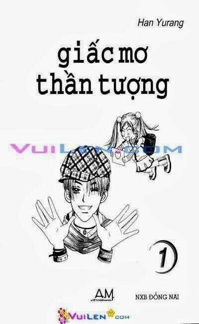 Giấc Mơ Thần Tượng Chapter 1 trang 0