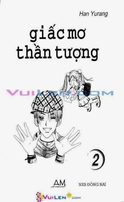 Giấc Mơ Thần Tượng Chapter 2 trang 0