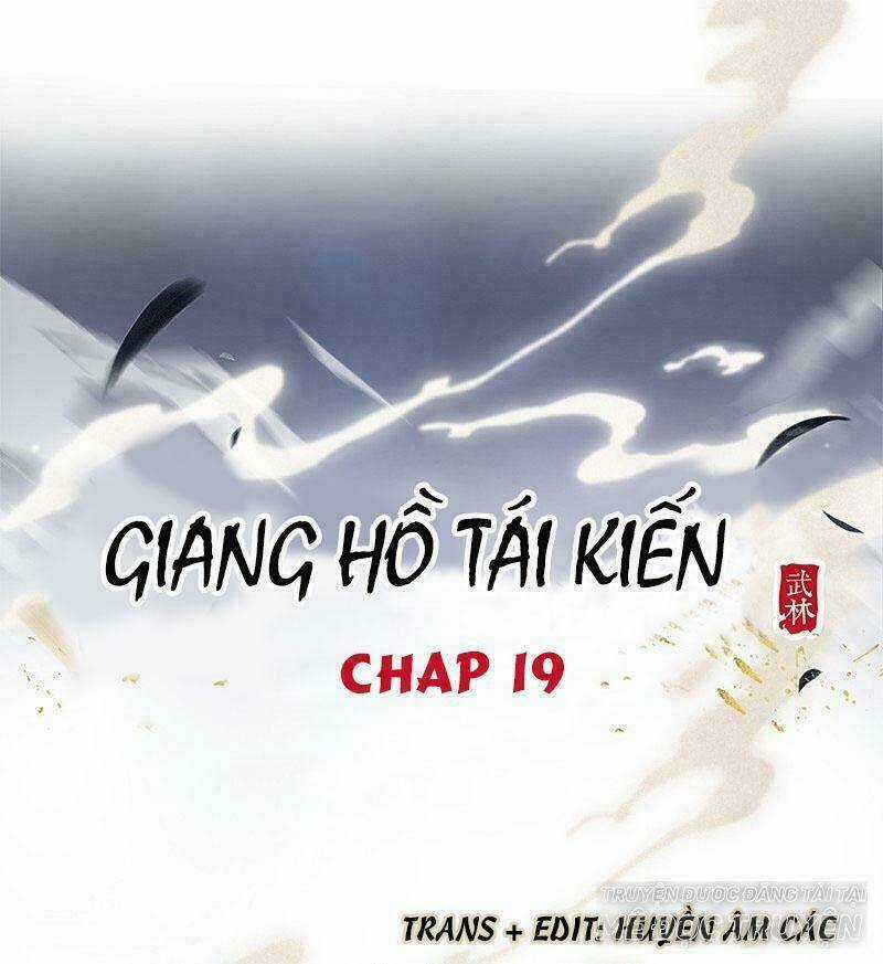 Giang Hồ Tái Kiến Chapter 19 trang 0