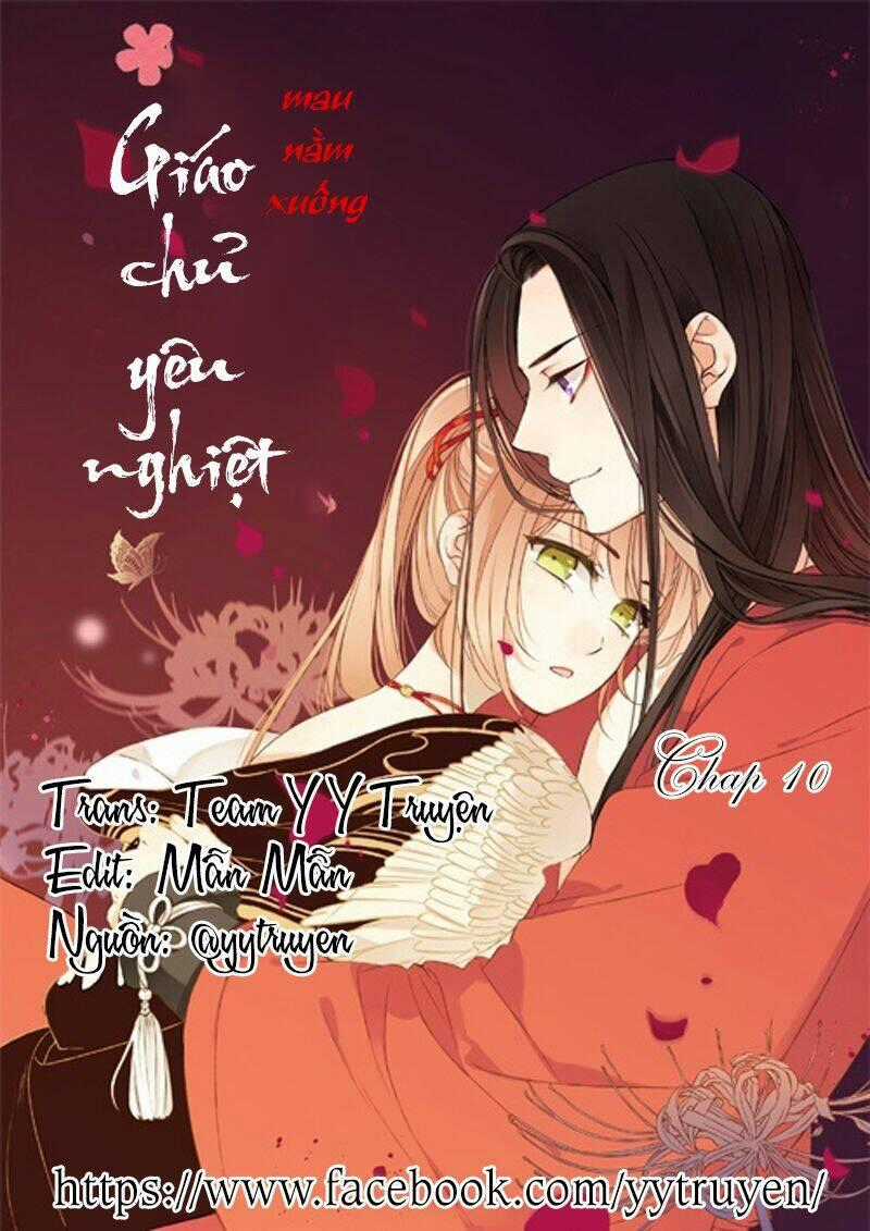 Giáo Chủ Yêu Nghiệt Mau Nằm Xuống Chapter 10 trang 0