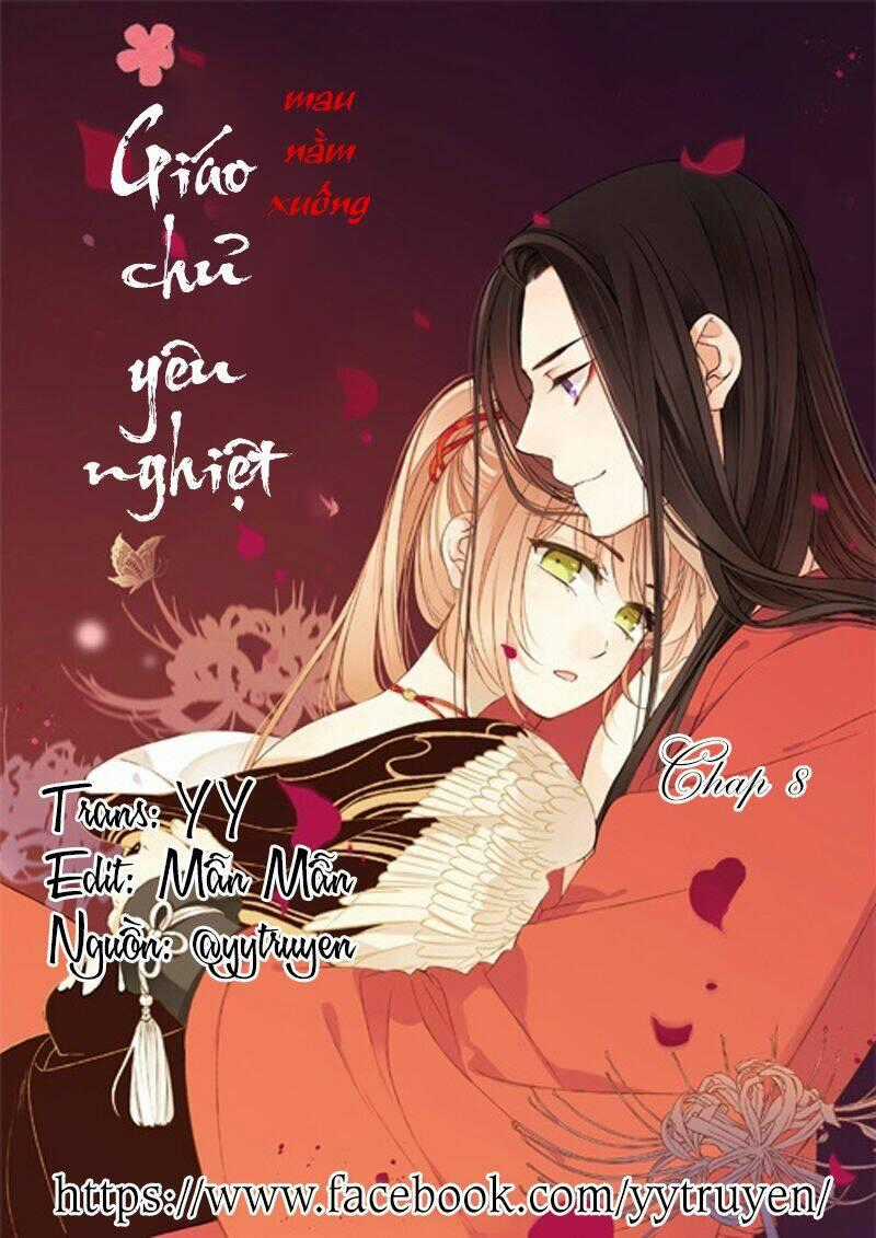 Giáo Chủ Yêu Nghiệt Mau Nằm Xuống Chapter 8 trang 0