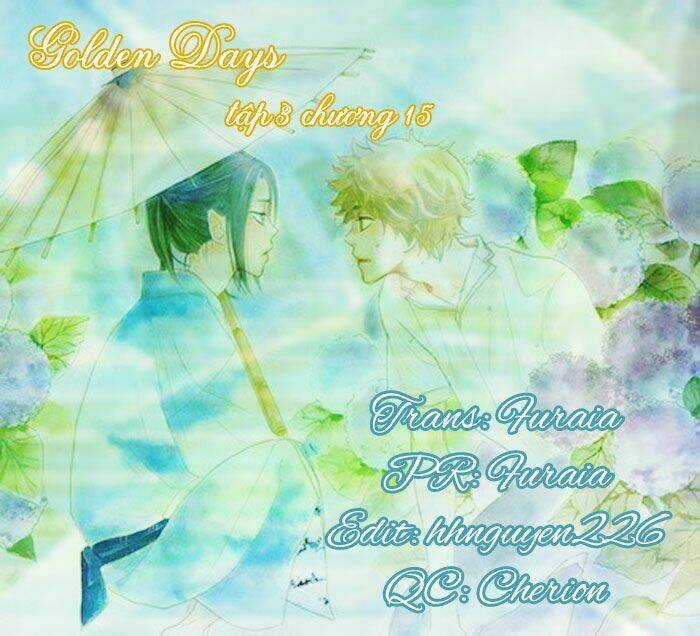 Golden Days - Tháng Ngày Tươi Đẹp Chapter 15 trang 0