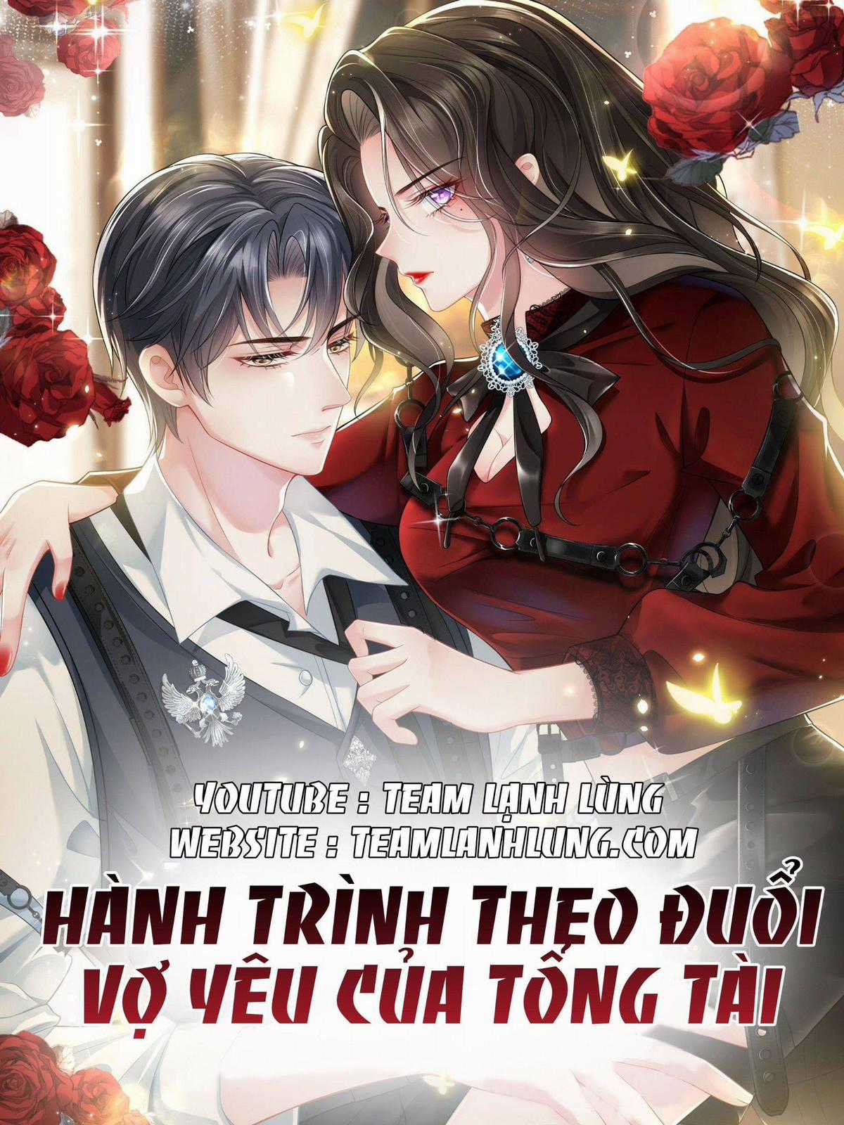 HÀNH TRÌNH THEO ĐUỔI VỢ YÊU CỦA TỔNG TÀI Chapter 1 trang 0