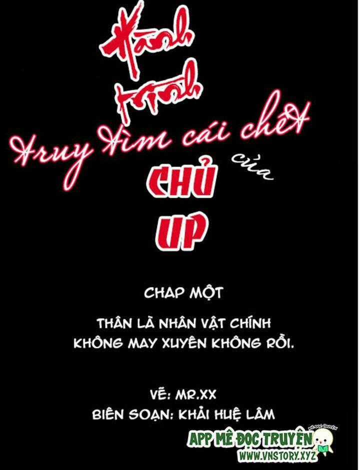 Hành Trình Truy Tìm Cái Chết Của Up Chủ Chapter 1 trang 0