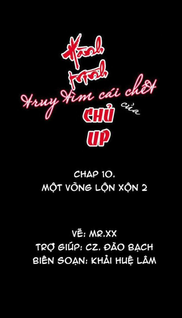 Hành Trình Truy Tìm Cái Chết Của Up Chủ Chapter 10 trang 0