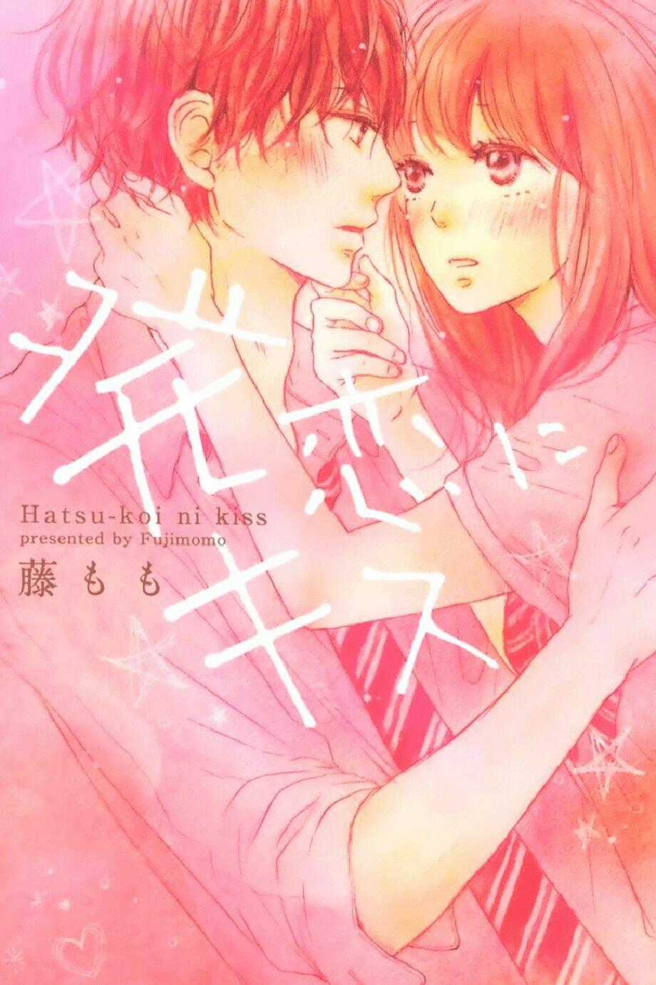 Hatsukoi Ni Kiss Chapter 1 trang 0