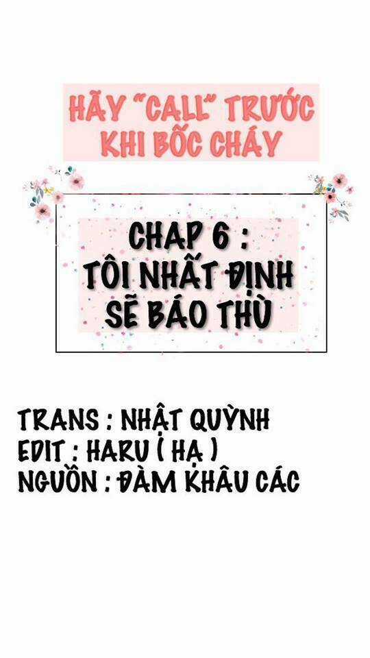 Hãy Call Trước Khi Bốc Cháy Chapter 6 trang 0