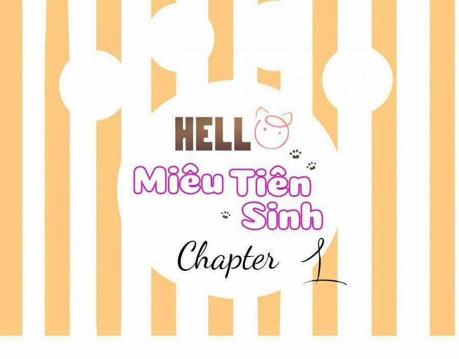 Hello Miêu Tiên Sinh Chapter 1 trang 0