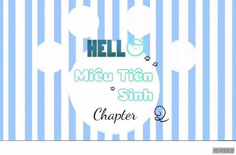 Hello Miêu Tiên Sinh Chapter 2 trang 0