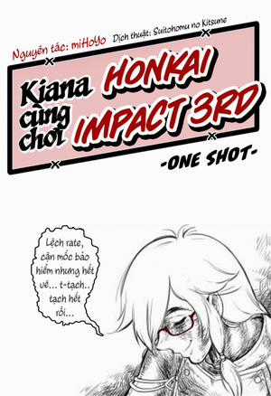 Đọc truyện tranh [HI3] Kiana Plays Honkai Impact 3rd