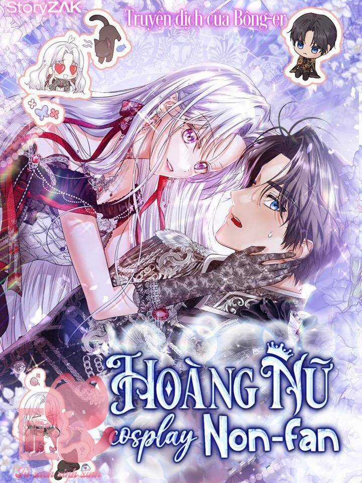 Hoàng Nữ Cosplay Nonfan Chapter 22 trang 1