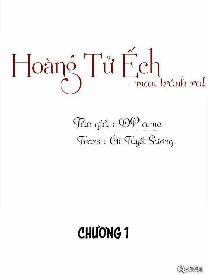 Hoàng Tử Ếch Mau Tránh Ra Chapter 1 trang 0