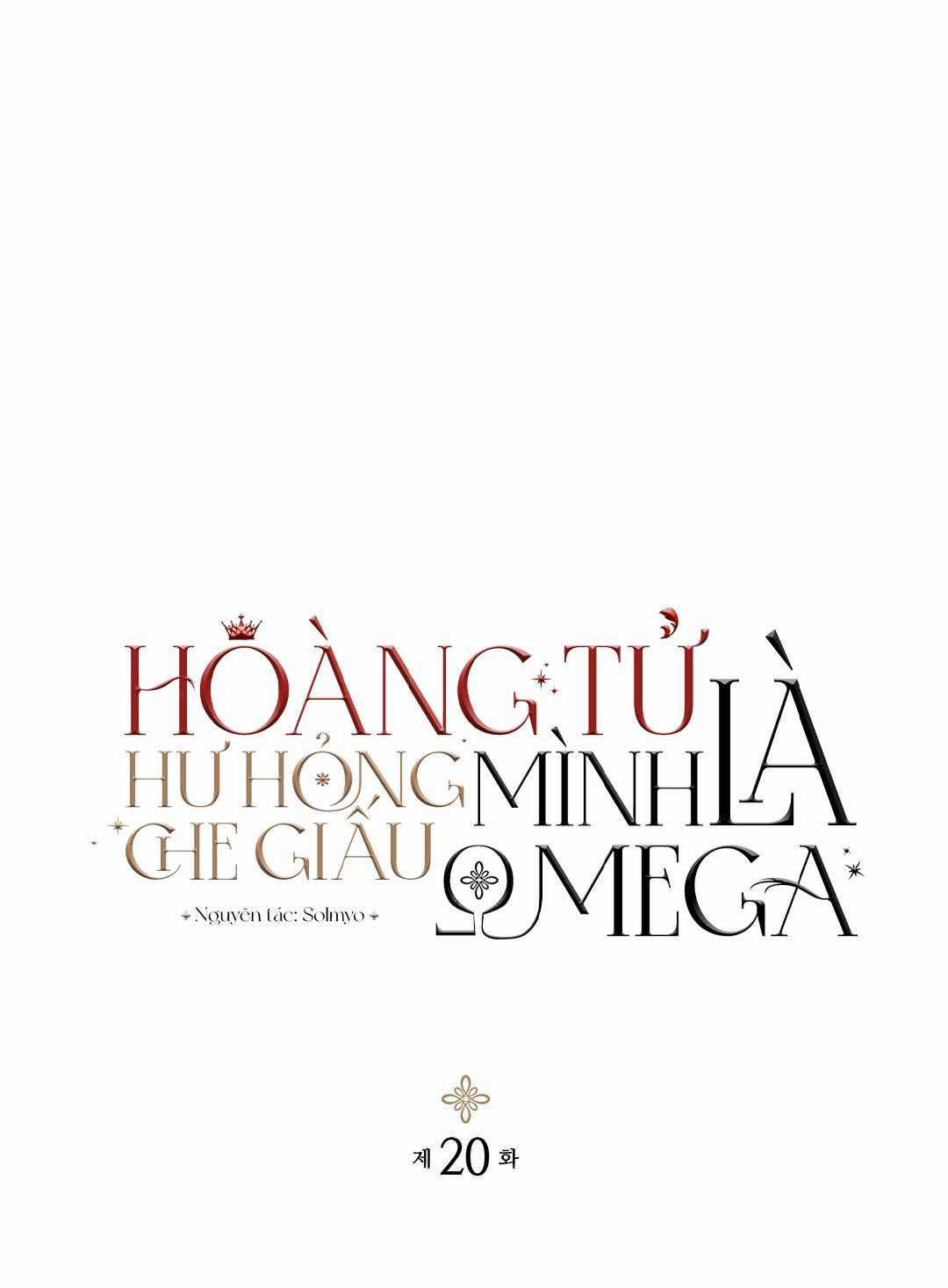 Hoàng Tử Hư Hỏng Che Giấu Mình Là Omega Chapter 20 trang 1