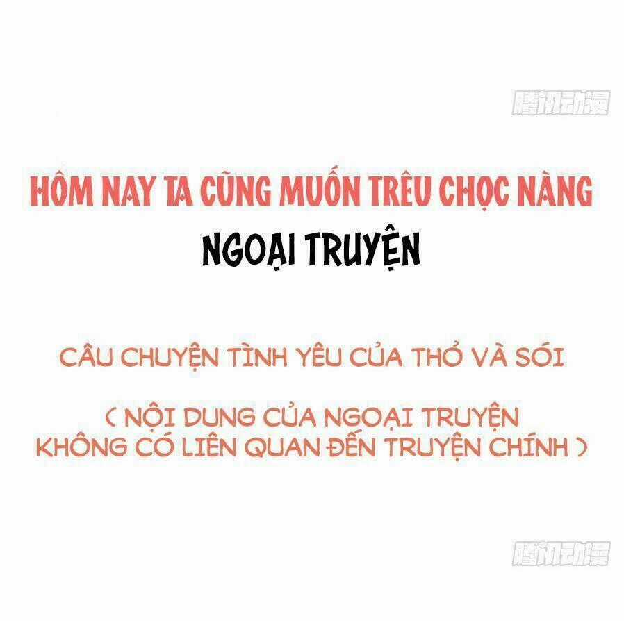 Hôm Nay Ta Cũng Muốn Trêu Chọc Nàng Chapter 78.5 trang 1