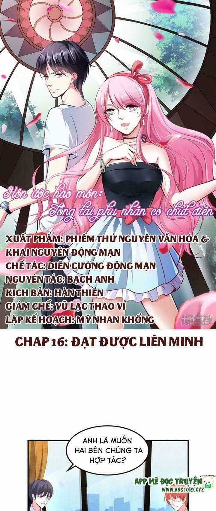 Hôn Ước Hào Môn : Phu Nhân Tổng Tài Có Chút Điên Chapter 16 trang 0